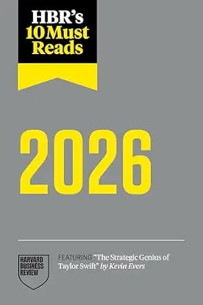و دانلود نسخه کامل کتاب زبان اصلی HBR’s 10 Must Reads 2026: The Definitive Management Ideas of the Year from Harvard Business Review (featuring “The Strategic Genius of Taylor Swift&#
