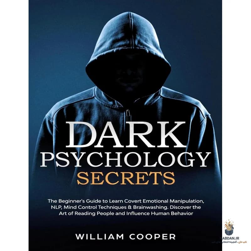 کتاب Dark Psychology Secrets (رازهای روانشناسی تاریک) نسخه انگلیسی PDF | ویلیام کوپر