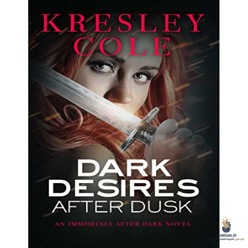 کتاب Dark Desires After Dusk (امیال تاریک پس از غروب) نسخه انگلیسی PDF | کرسلی کول