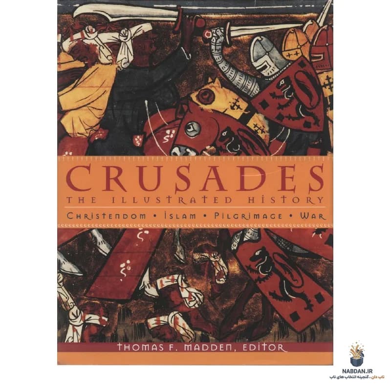 کتاب Crusades (جنگ‌های صلیبی) نسخه انگلیسی PDF | توماس مدن