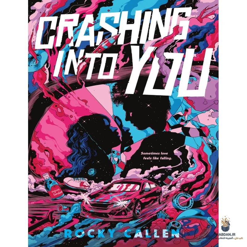 کتاب Crashing Into You (تصادف با تو) نسخه انگلیسی PDF | راکی کالن