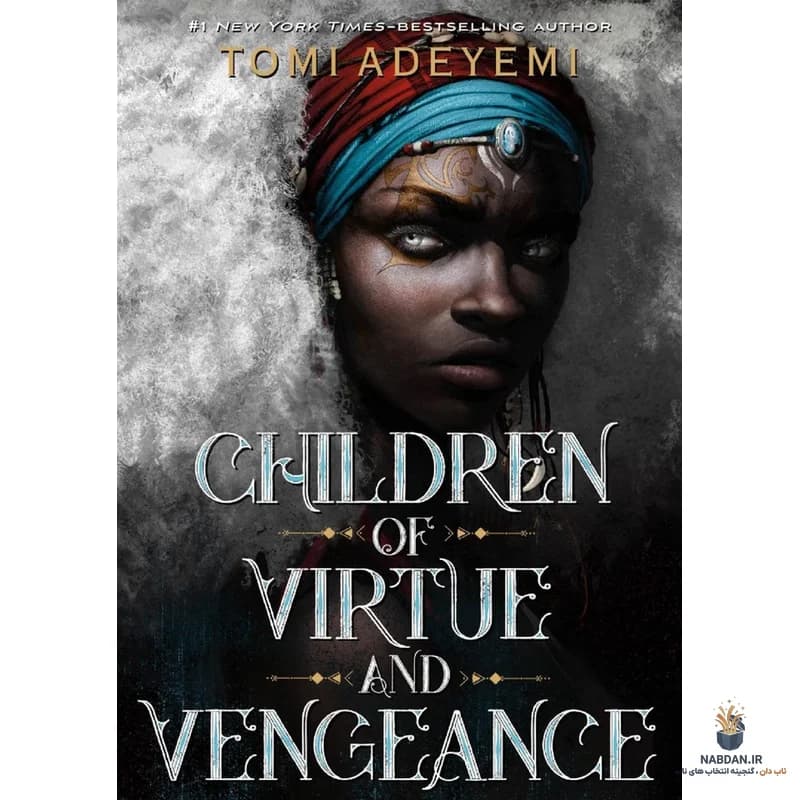 کتاب Children Of Virtue And Vengeance (فرزندان فضیلت و انتقام) نسخه انگلیسی PDF | تومی آدیِمی