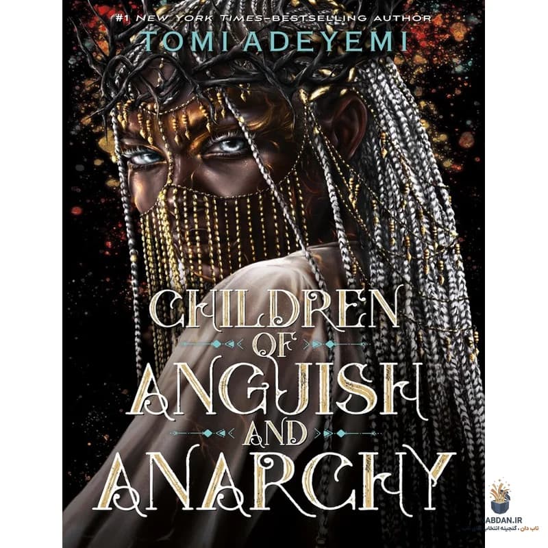 کتاب Children Of Anguish And Anarchy (فرزندان درد و هرج‌ومرج) نسخه انگلیسی PDF | تومی آدیِمی