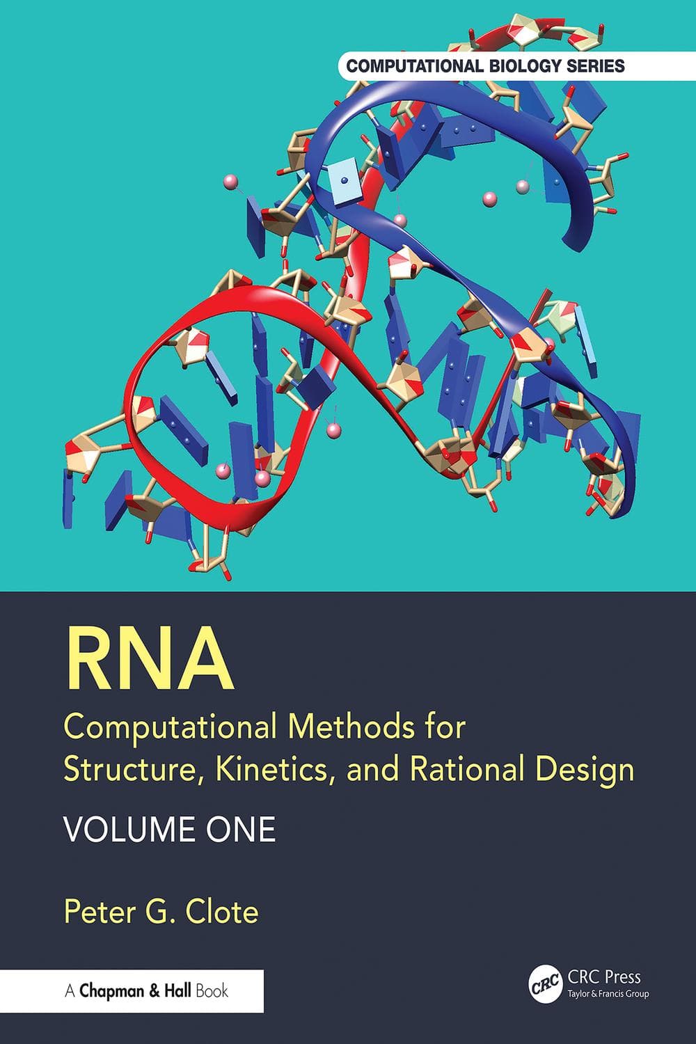 RNA: روش‌های محاسباتی برای ساختار، سینتیک و طراحی منطقی: جلد یک ۲۰۲۵ <br> RNA: Computational Methods for Structure, Kinetics, and Rational Design: Volume One 2025