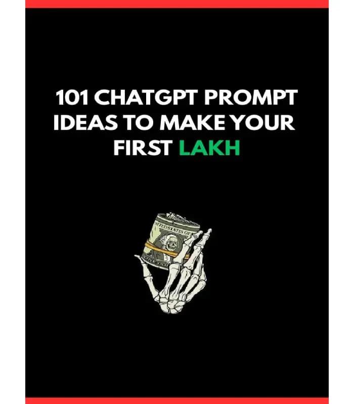 کتاب 101 ChatGPT Prompt Ideas to Make Your First Lakh (۱۰۱ ایده پرامپت ChatGPT برای اولین درآمد بزرگ) اثر Rougevorttex | نسخه انگلیسی PDF
