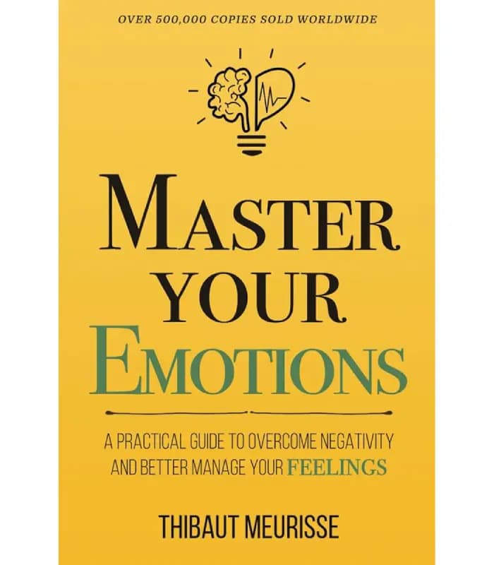 کتاب Master Your Emotions (بر احساسات خود مسلط شو) اثر تیبو موریش | نسخه انگلیسی PDF
