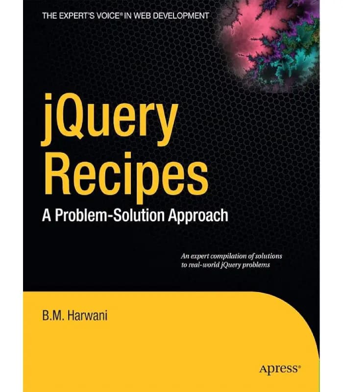کتاب jQuery Recipes (دستورالعمل‌های jQuery) اثر بی. ام. هاروِنی | نسخه انگلیسی PDF
