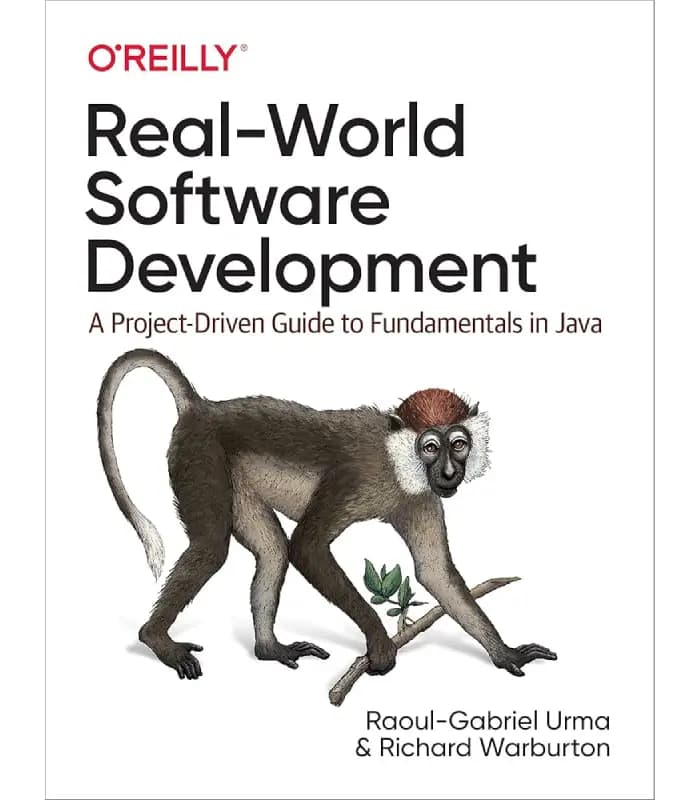 کتاب Real World Software Development (توسعه نرم‌افزار در دنیای واقعی) اثر رائول گابریل اورما و ریچارد واربرتون | نسخه انگلیسی PDF