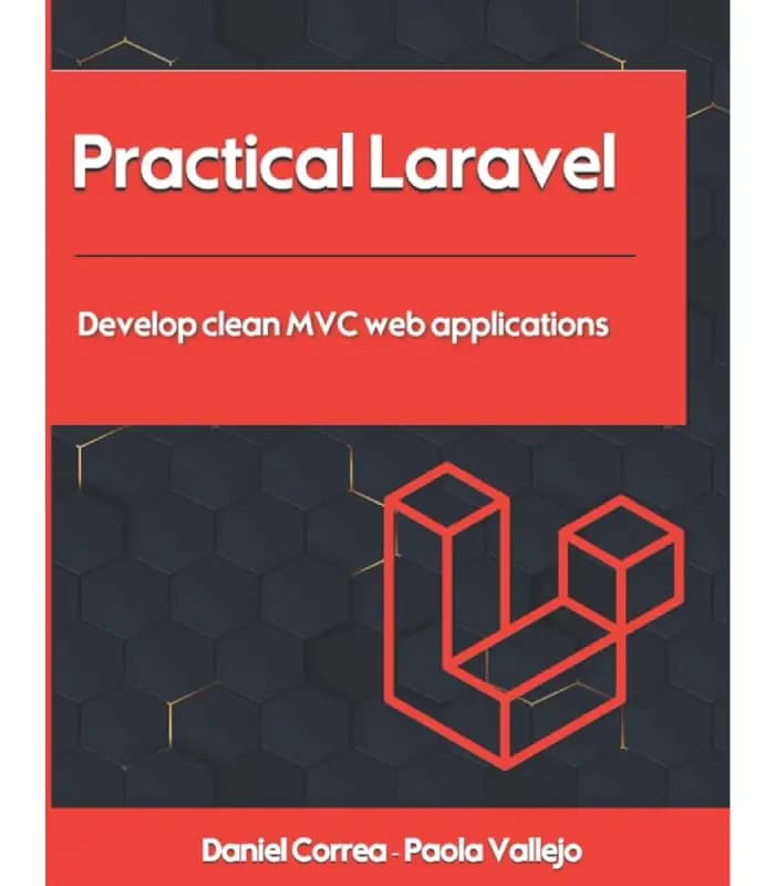 کتاب Practical Laravel: Develop Clean MVC Web Applications اثر پائولا والهو | نسخه انگلیسی PDF