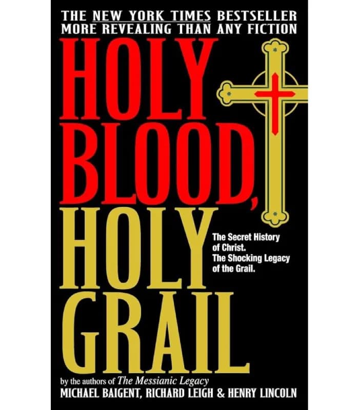 کتاب Holy Blood, Holy Grail (خون مقدس، جام مقدس) اثر مایکل بیجنت، ریچارد لی و هنری لینکلن | نسخه انگلیسی PDF