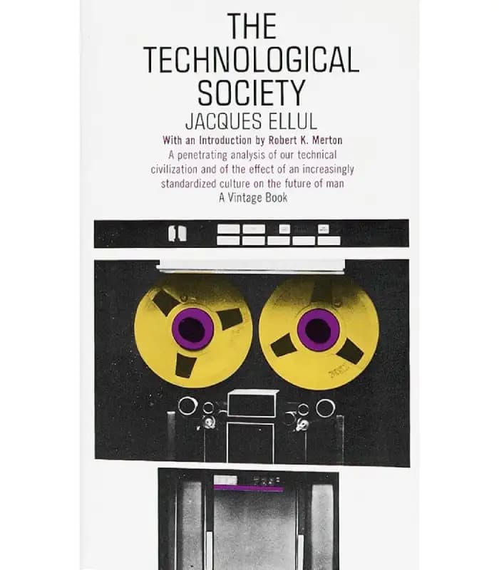 کتاب The Technological Society (جامعه تکنولوژیک) اثر ژاک الول | نسخه انگلیسی PDF