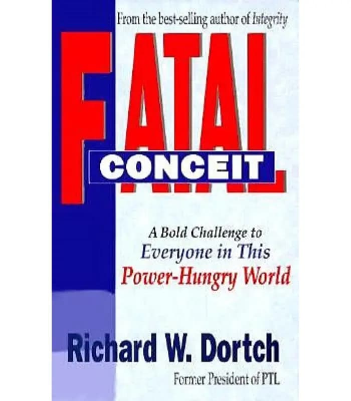 کتاب Fatal Conceit (غرور مرگبار) اثر ریچارد دبلیو. دورتچ | نسخه انگلیسی PDF