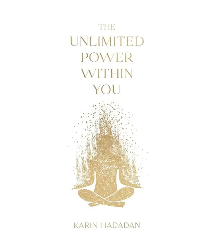 کتاب The Unlimited Power Within You (قدرت بی‌حد و مرز درون تو) اثر کارین حدادان | نسخه انگلیسی PDF