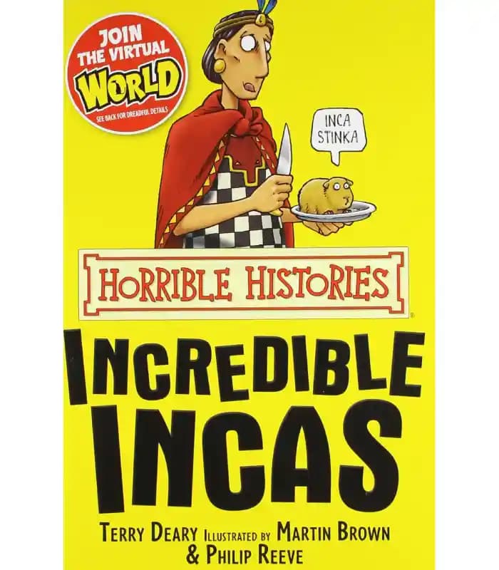 کتاب Horrible Histories: The Incredible Incas (تاریخ‌های ترسناک: اینکاهای شگفت‌انگیز) اثر تری دیری | نسخه انگلیسی PDF