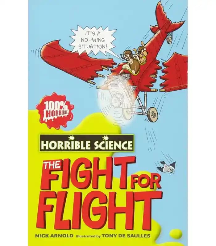 کتاب Horrible science: The Fight for Flight (علوم ترسناک: نبرد برای پرواز) اثر نیک آرنولد | نسخه انگلیسی PDF