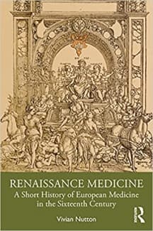 کتاب Renaissance Medicine: A Short History of European Medicine in the Sixteenth Century