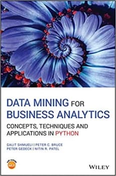 کتاب Data Mining for Business Analytics: Concepts, Techniques and Applications in Python