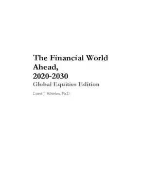دانلود کتاب The Financial World Ahead, 2020-2030, Global Equities Edition – دنیای مالی پیش رو، 2020-2030، نسخه جهانی سهام