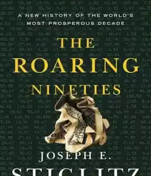 دانلود کتاب The Roaring Nineties: A New History of the World’s Most Prosperous Decade – The Roaring Nondies: تاریخ جدیدی…