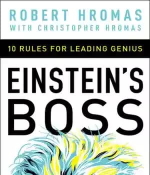 دانلود کتاب Einstein’s boss: 10 rules for leading genius – رئیس انیشتین: 10 قانون برای رهبری نابغه