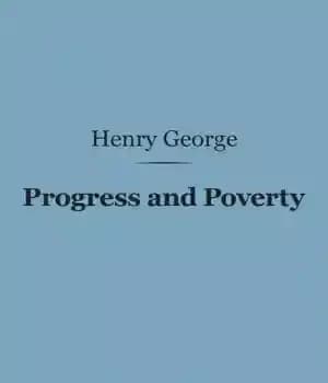 دانلود کتاب Progress and poverty: an inquiry into the cause of industrial depressions and of increase of want with increase…