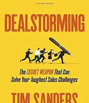 دانلود کتاب Dealstorming: The Secret Weapon That Can Solve Your Toughest Sales Challenges – معاملات Storming: سلاح مخفی که می…