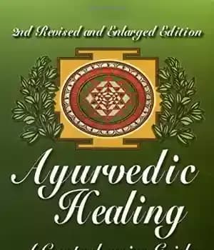 دانلود کتاب Ayurvedic Healing: A Comprehensive Guide – بهبودی آیورودا: یک راهنمای جامع