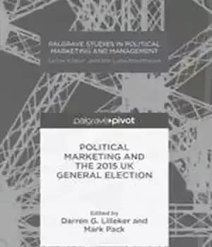 دانلود کتاب Political Marketing and the 2015 UK General Election – بازاریابی سیاسی و انتخابات عمومی بریتانیا در سال 2015