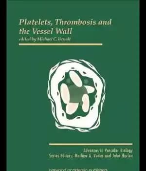 دانلود کتاب Platelets, thrombosis, and the vessel wall – پلاکت ها، ترومبوز و دیواره عروق