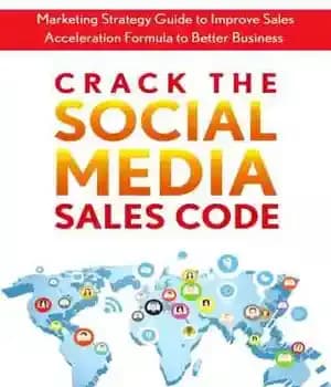 دانلود کتاب Crack the Social Media Sales Code: Marketing Strategy Guide to Improve Sales Acceleration Formula to Better Business –…