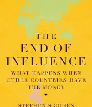 دانلود کتاب The end of influence: what happens when other countries have the money – پایان نفوذ: وقتی کشورهای دیگر…
