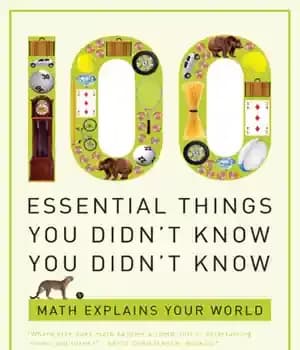 دانلود کتاب 100 essential things you didn’t know you didn’t know: math explains your world – 100 چیز ضروری که…