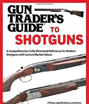 دانلود کتاب Gun trader’s guide to shotguns : a comprehensive, fully illustrated reference for modern shotguns with current market values…
