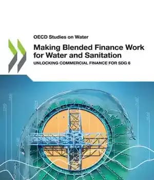 دانلود کتاب Making Blended Finance Work for Water and Sanitation – ایجاد سرمایه ترکیبی برای آب و فاضلاب