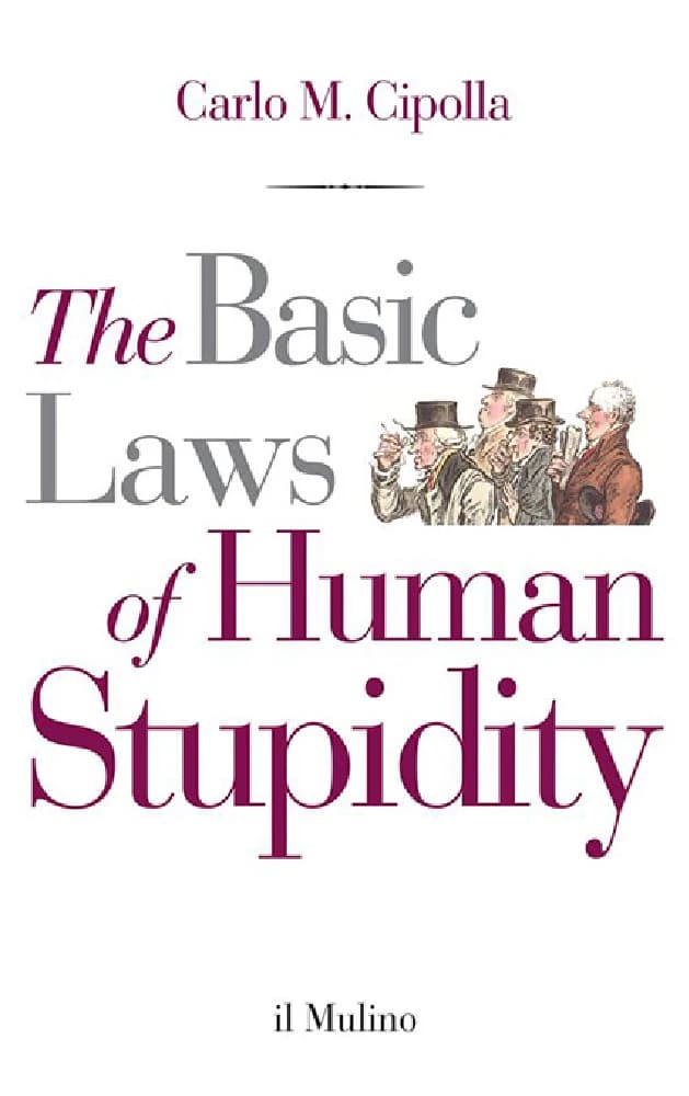 کتاب قوانین اساسی حماقت انسانی (The basic laws of human stupidity) نسخه انگلیسی PDF | کارلو چیپولا