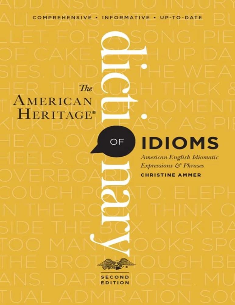 کتاب فرهنگ اصطلاحات میراث آمریکایی (The American Heritage Dictionary of Idioms) نسخه انگلیسی PDF | کریستین آمر