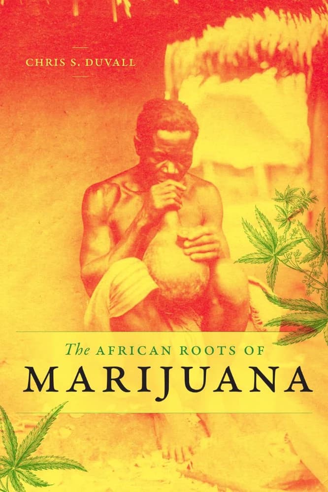 کتاب ریشه های آفریقایی ماری جوانا (The African Roots Of Marijuana) نسخه انگلیسی PDF | کریس اس دی بوی