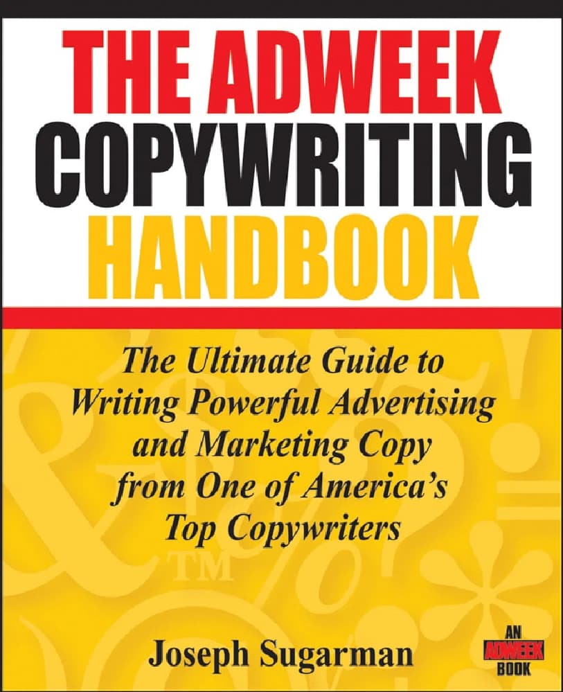 کتاب راهنمای کپی رایتینگ ادویک (The Adweek Copywriting Handbook) نسخه انگلیسی PDF | جوزف شوگرمن