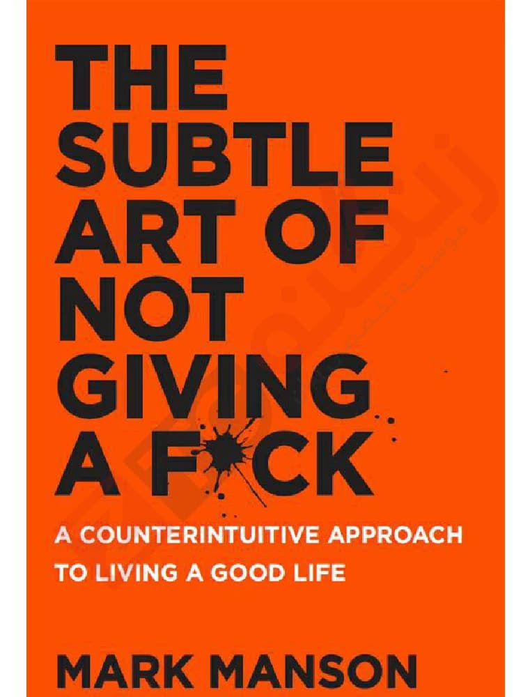 کتاب هنر ظریف بیخیالی (The Subtle Art of Not Giving a Fuck) نسخه انگلیسی PDF | مارک منسون