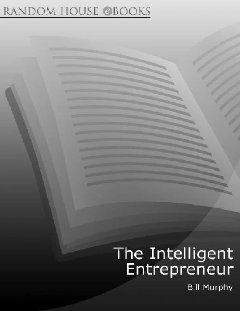 کتاب کارآفرین هوشمند (The Intelligent Entrepreneur) نسخه انگلیسی PDF | بیل مورفی