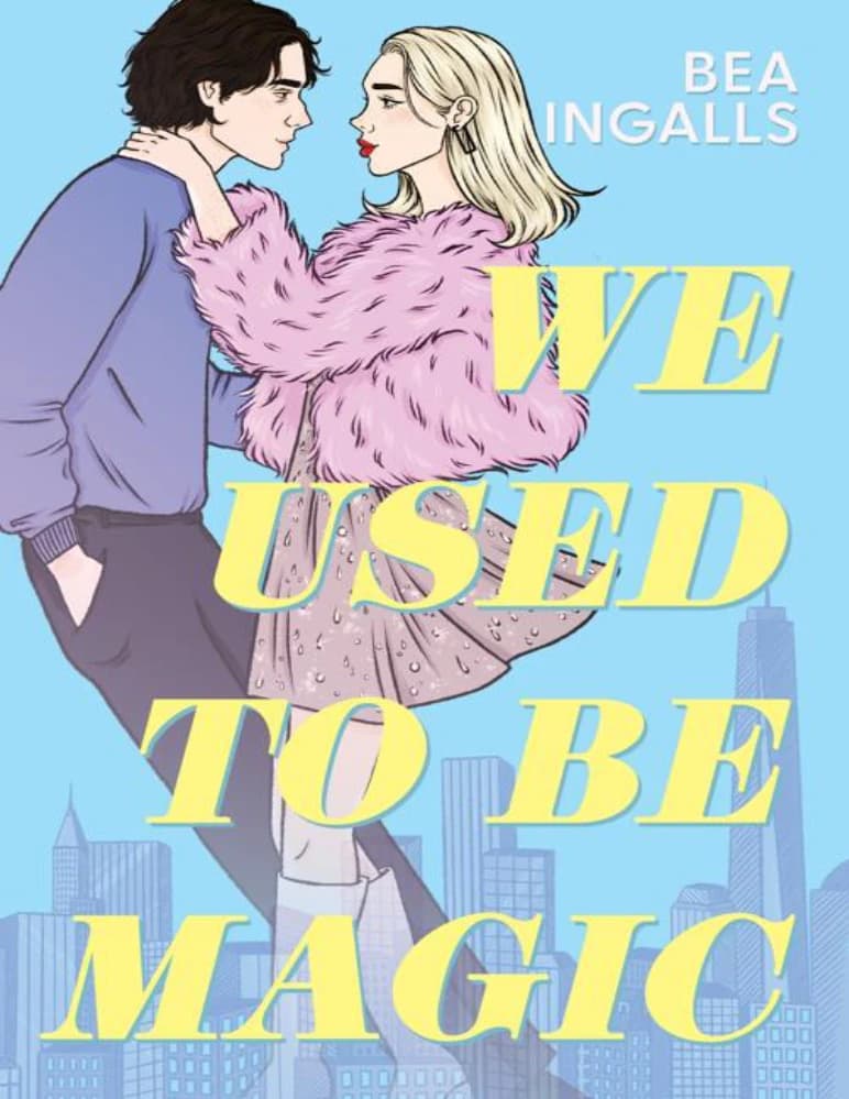 کتاب ما قبلاً جادو بودیم (We Used To Be Magic) نسخه انگلیسی PDF | بی اینگالز