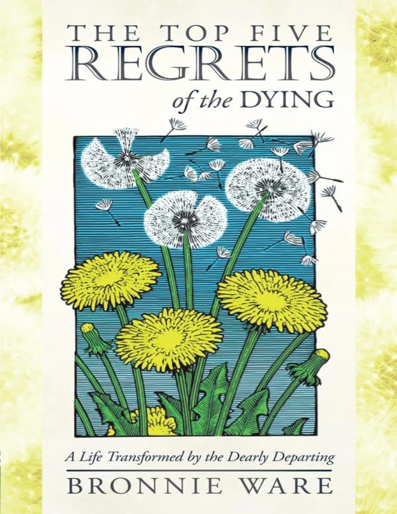 کتاب پنج حسرت بزرگ در زمان مرگ (Top Five Regrets Of The Dying) نسخه انگلیسی PDF | برانی ور