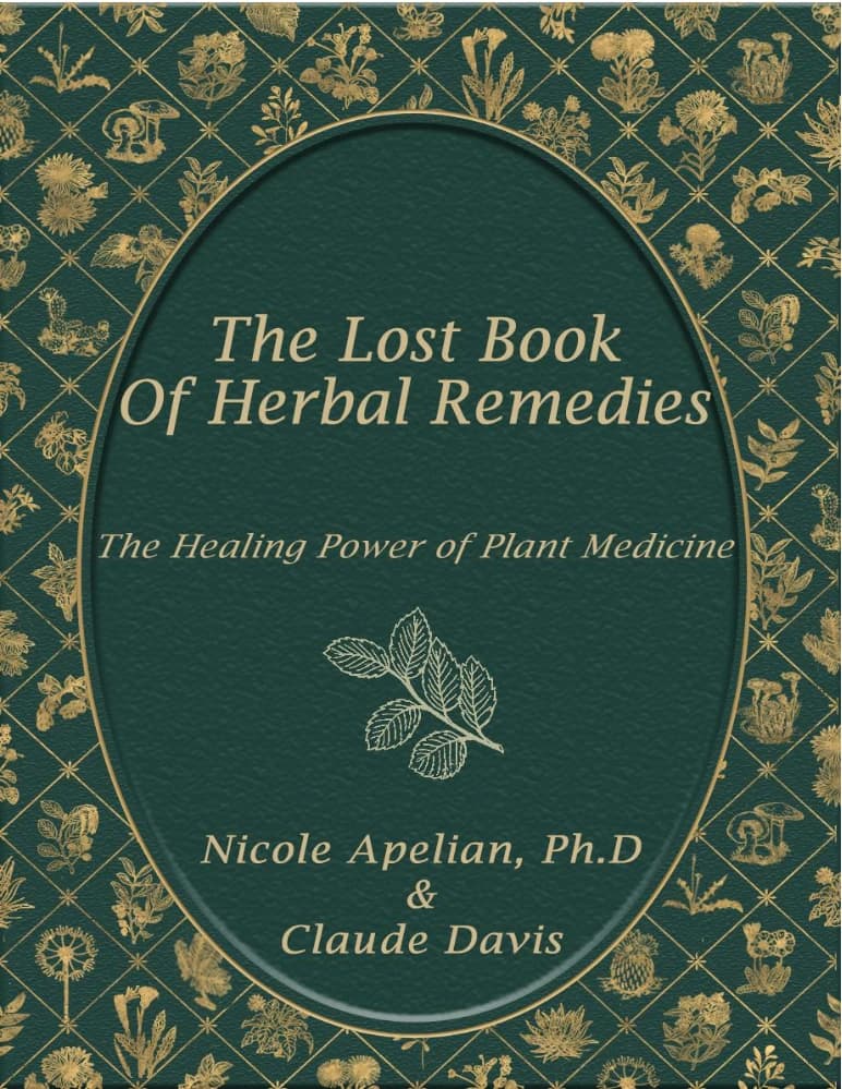 کتاب گمشده داروهای گیاهی (Lost Book of Herbal Remedies) نسخه انگلیسی PDF | نیکول آپلیان و کلاد دیویس