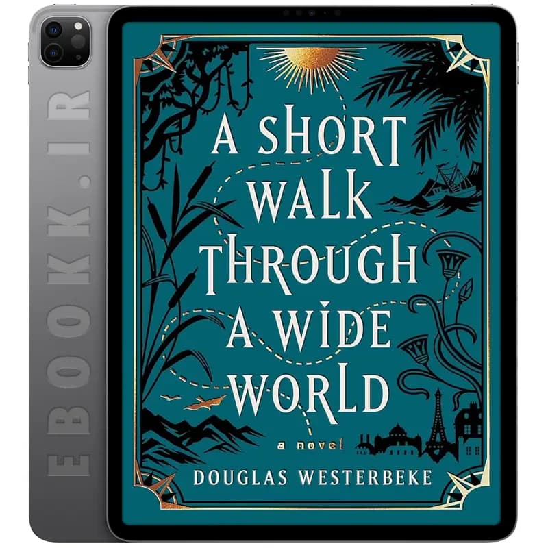 دانلود کتاب A Short Walk Through a Wide World 2024