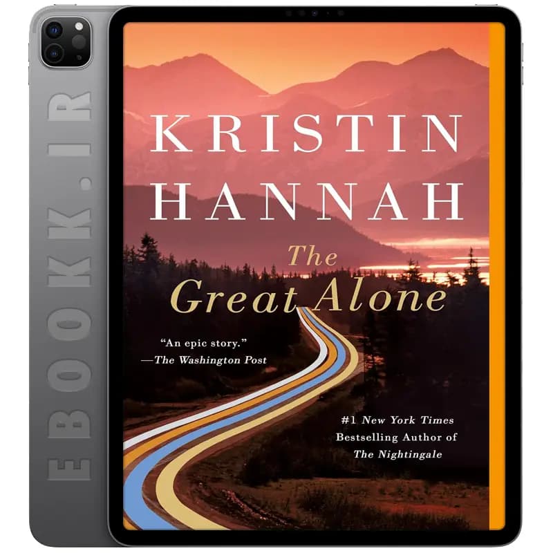دانلود کتاب The Great Alone 2018