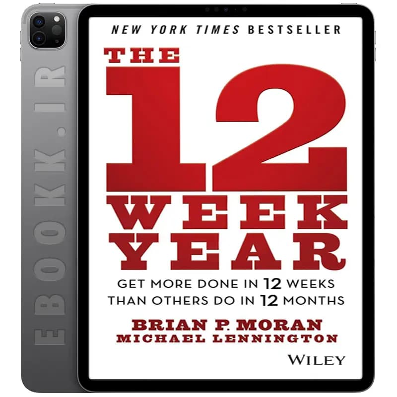 دانلود کتاب The 12 Week Year 2013