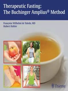 دانلود کتاب Therapeutic Fasting: The Buchinger Amplius Method: The Amplius Method