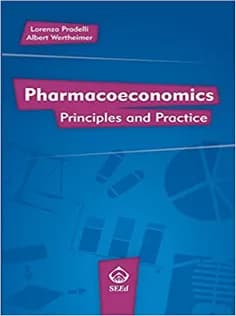 دانلود کتاب Pharmacoeconomics: Principles and Practice