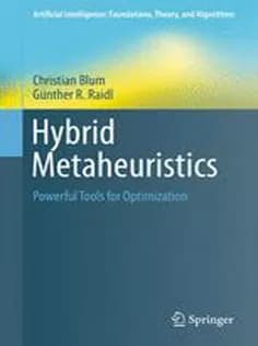 دانلود کتاب Hybrid Metaheuristics: Powerful Tools for Optimization