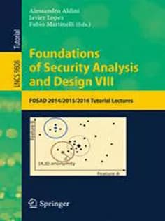 دانلود کتاب Foundations of Security Analysis and Design VIII: FOSAD 2014/2015/2016 Tutorial Lectures